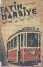 Fatih-Harbiye'nin ilk bask�s�n�n kapa��, �stanbul 1931